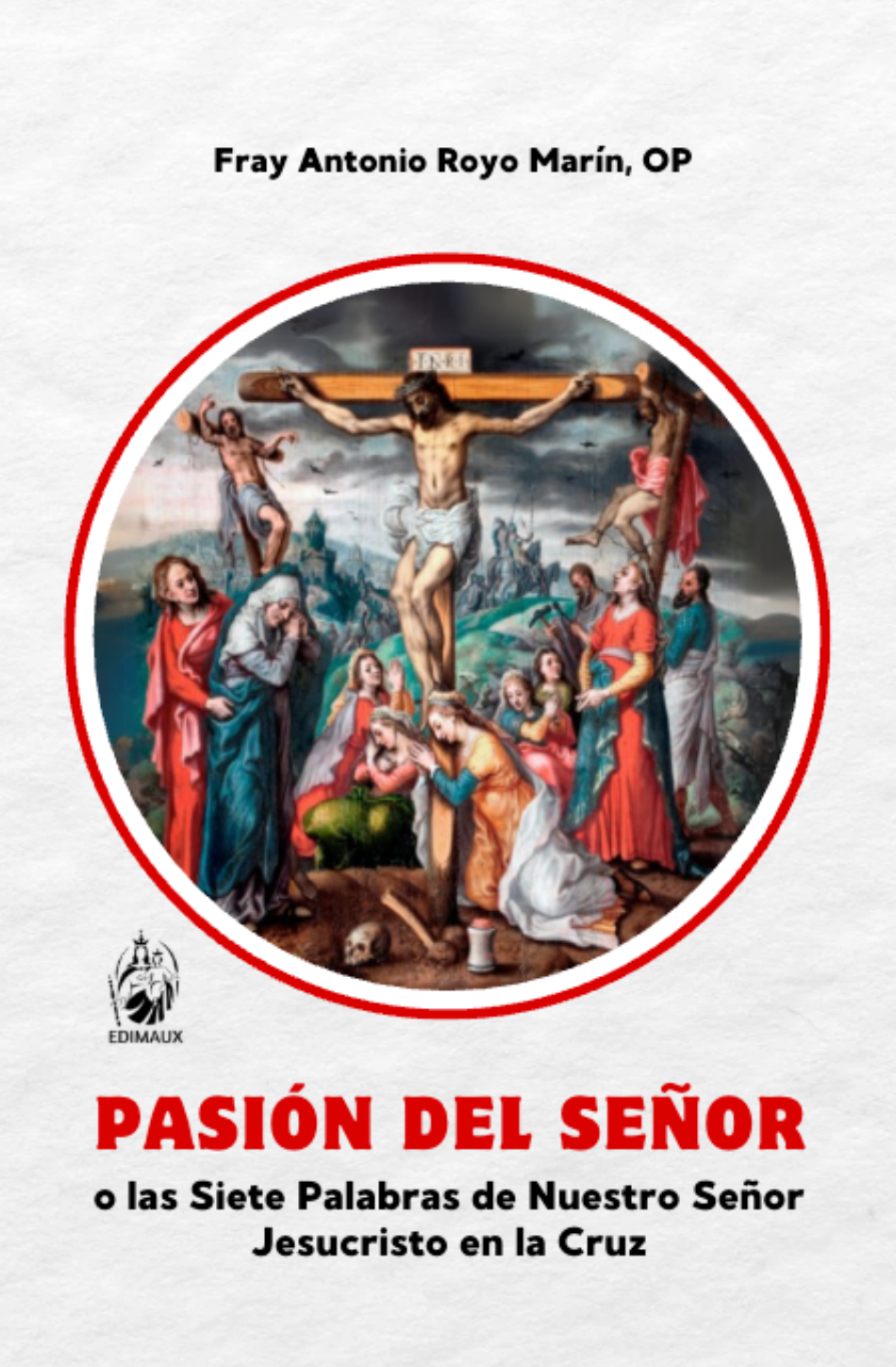 Pasión del Señor Siete Palabras de Nuestro Señor Jesucristo