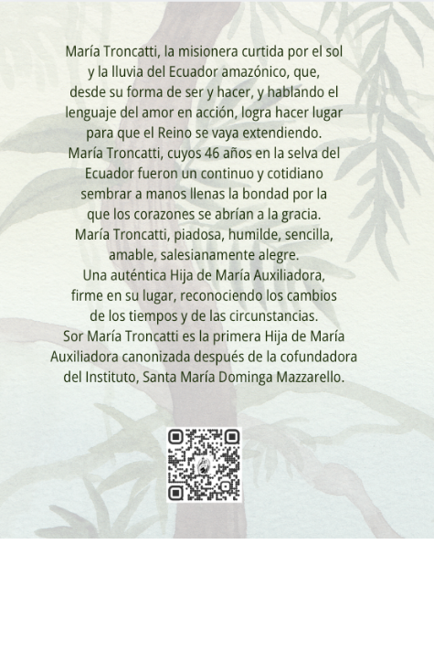 Sor María Troncatti: Selva, mi temor y mi gloria