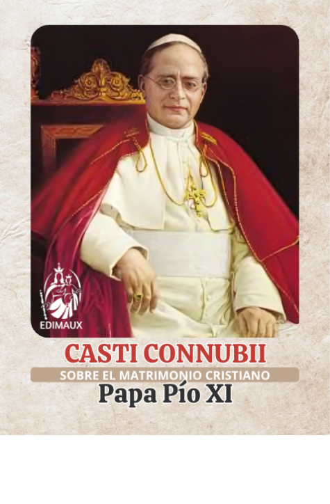 Casti connubii - Sobre el matrimonio cristiano