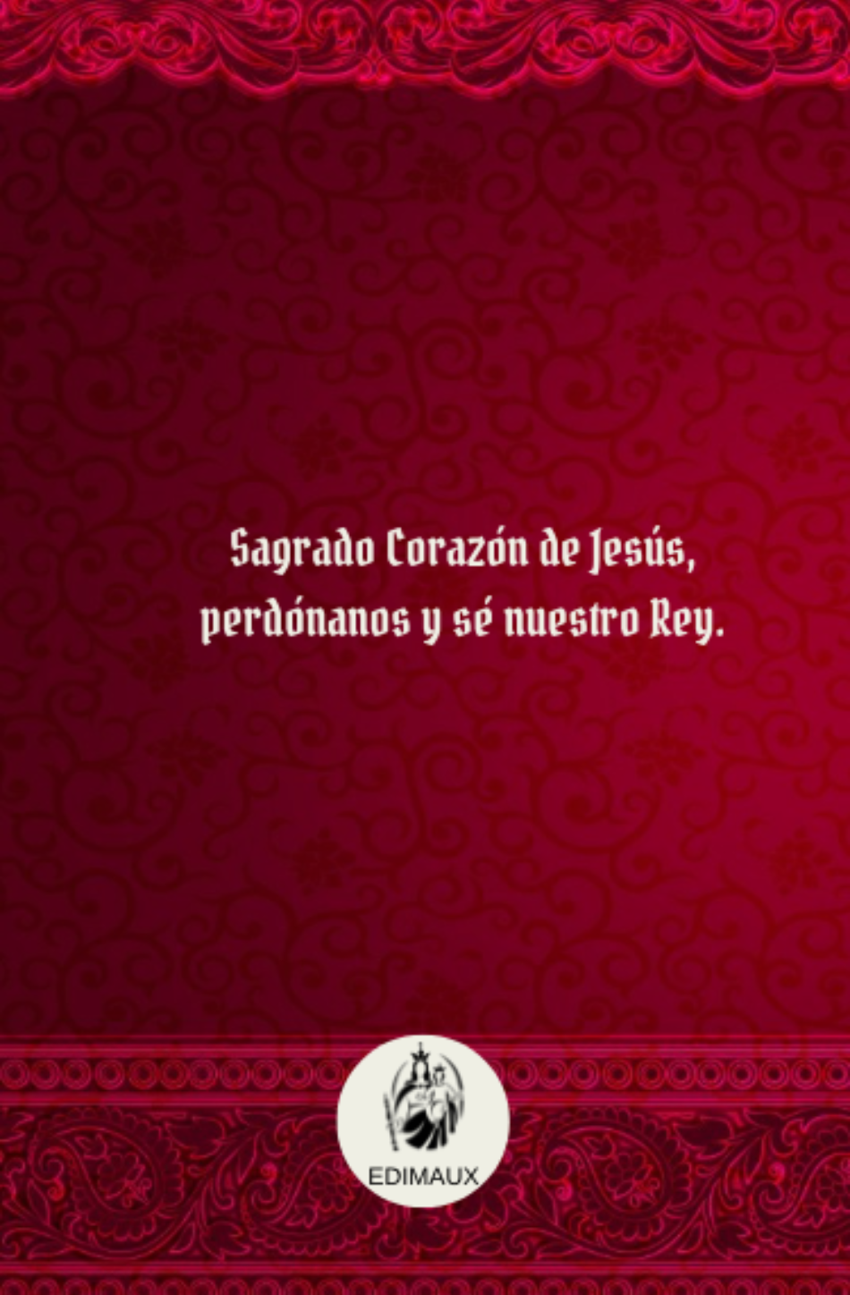 Ceremonial para la entronización del Sagrado Corazón de Jesús en los hogares