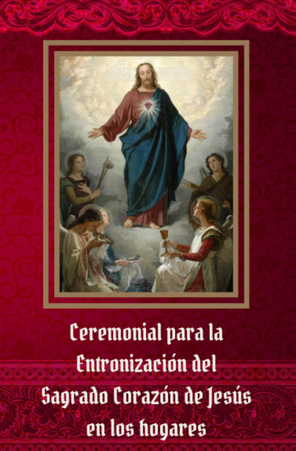 Ceremonial para la entronización del Sagrado Corazón de Jesús en los hogares