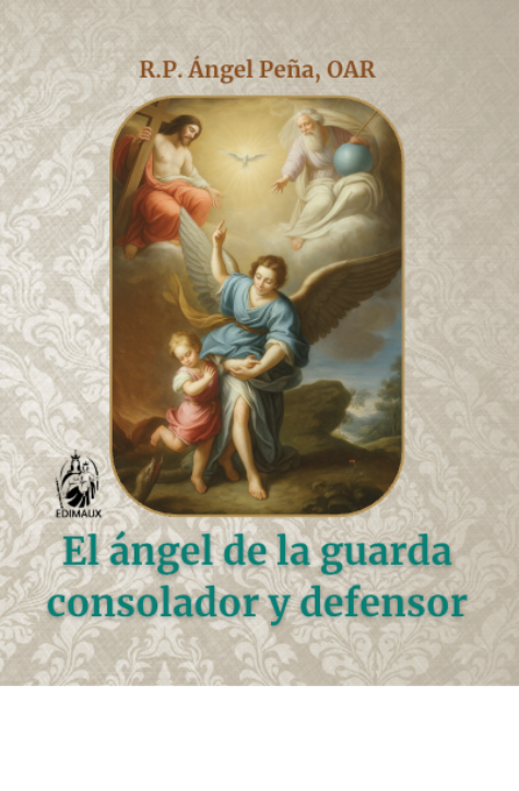 El ángel de la guarda consolador y defensor