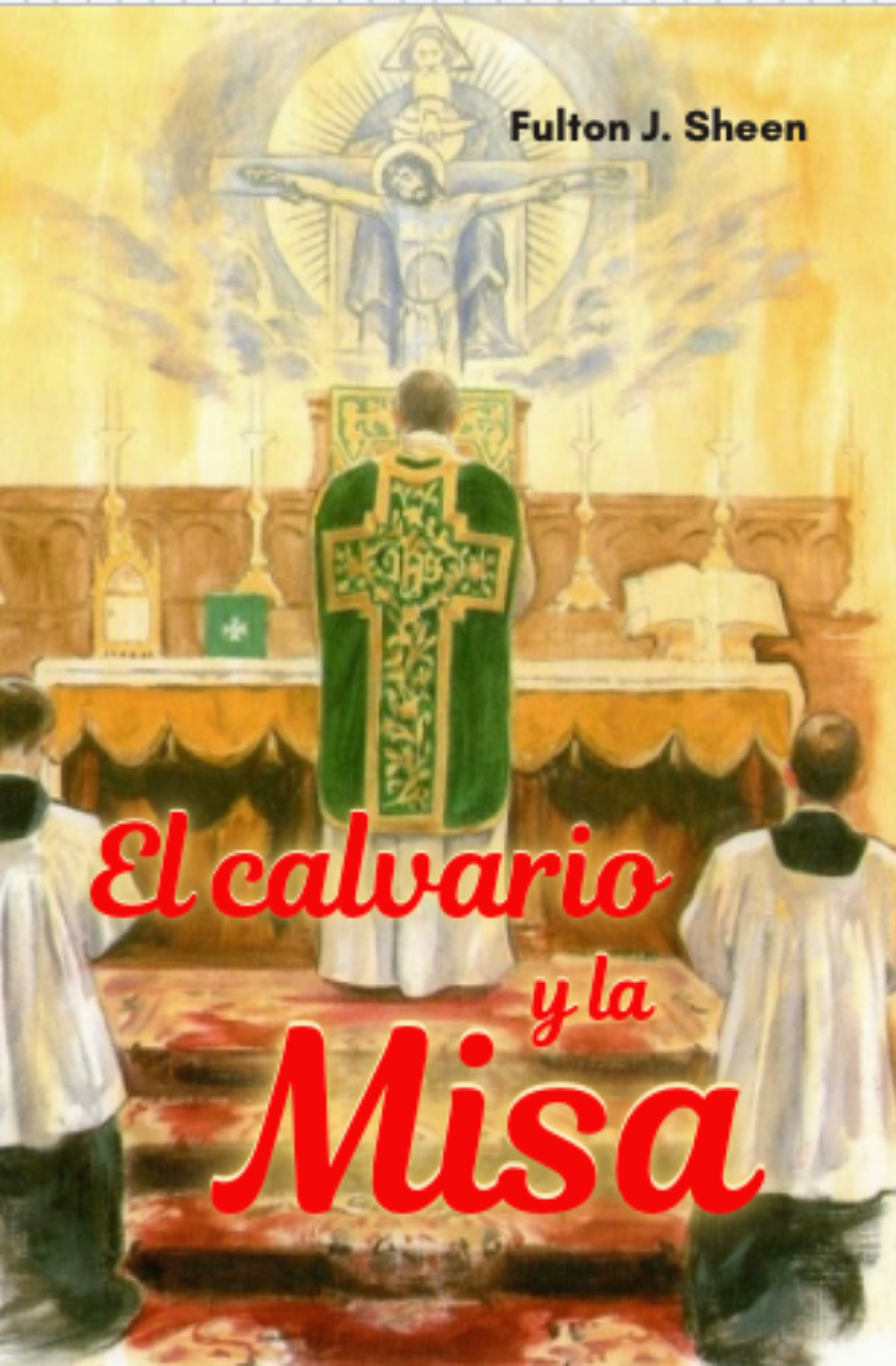 El calvario y la Misa