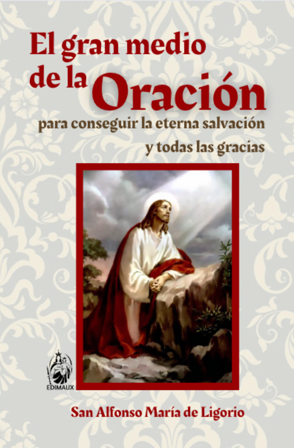 El gran medio de la oración