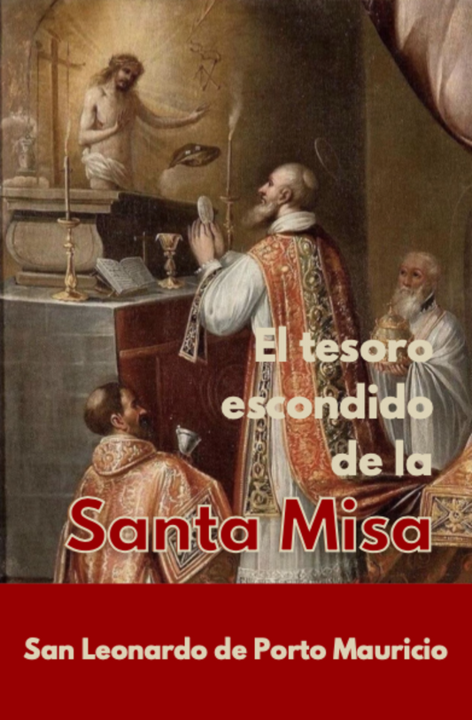 El tesoro escondido de la santa Misa