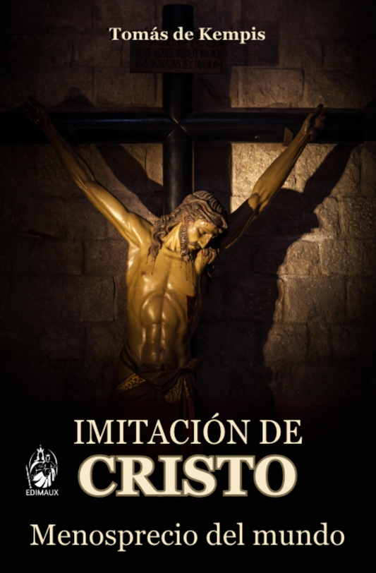 Imitación de Cristo | Menosprecio del mundo