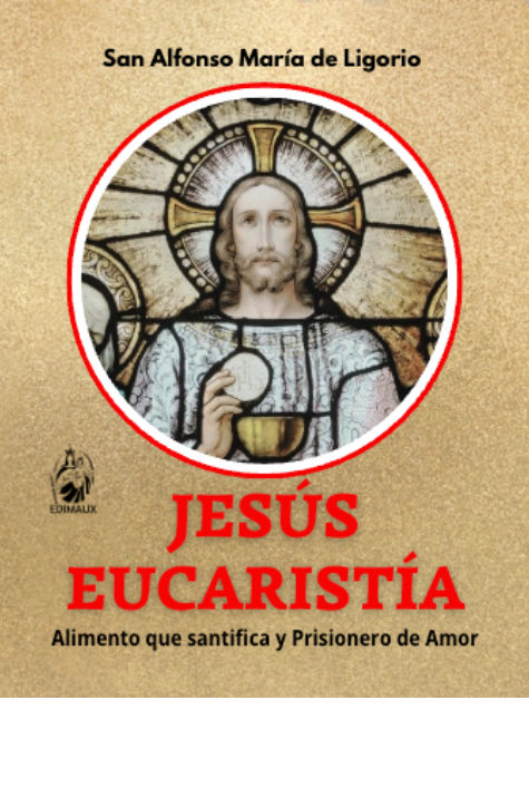Jesús Eucaristía, San Alfonso María de Ligorio, edimaux