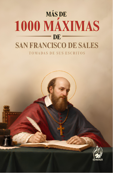 Más de 1000 Máximas de San Francisco de Sales