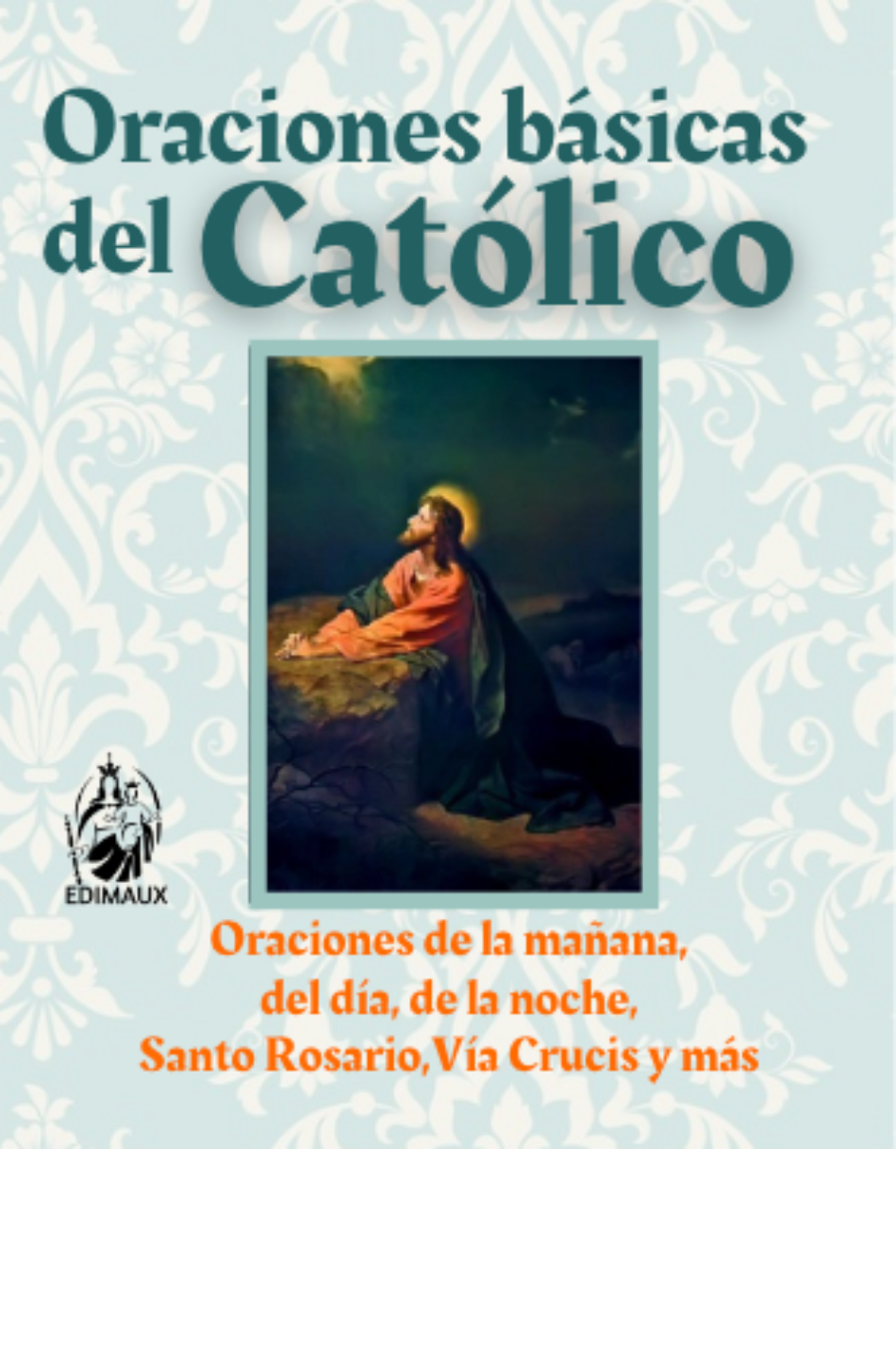 Oraciones básica del católico