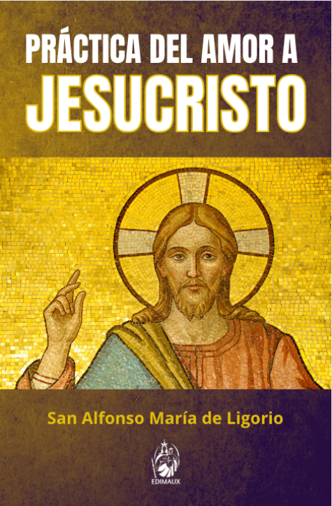 Práctica del amor a Jesucristo