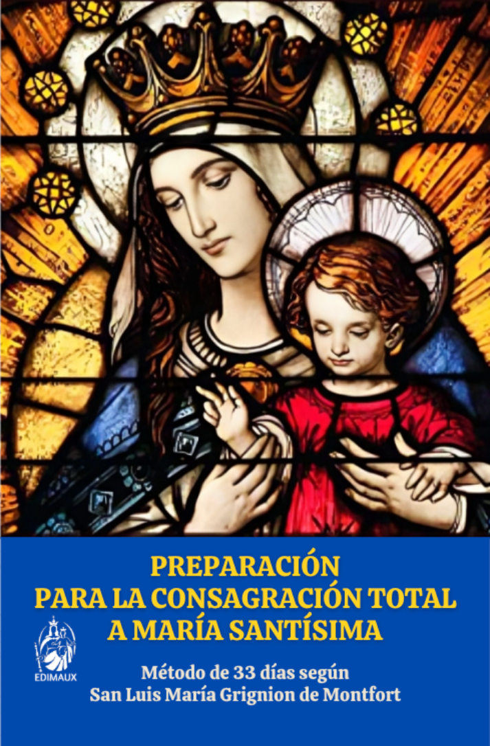 Preparación para la Consagración total a María Santísima