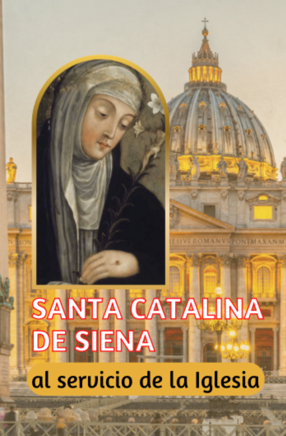 Santa Catalina de Siena al servicio de la Iglesia