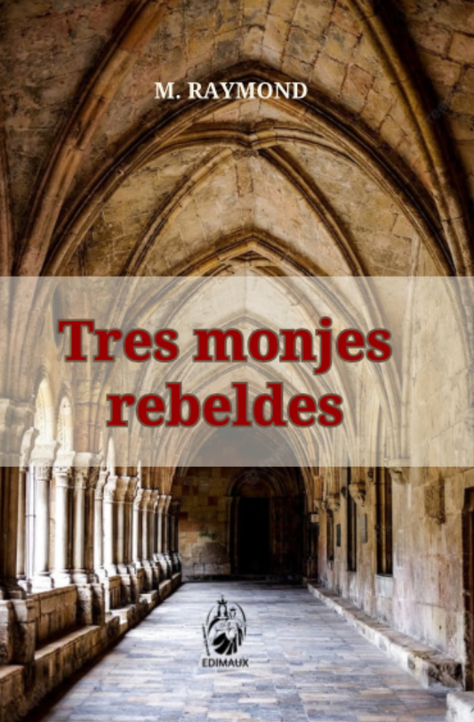 Tres monjes rebeldes